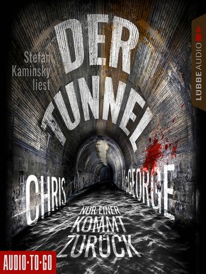 cover image of Der Tunnel--Nur einer kommt zurück